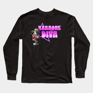 Funny Karaoke Diva Long Sleeve T-Shirt